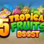 5 Tropical Fruits Boost Slot Game